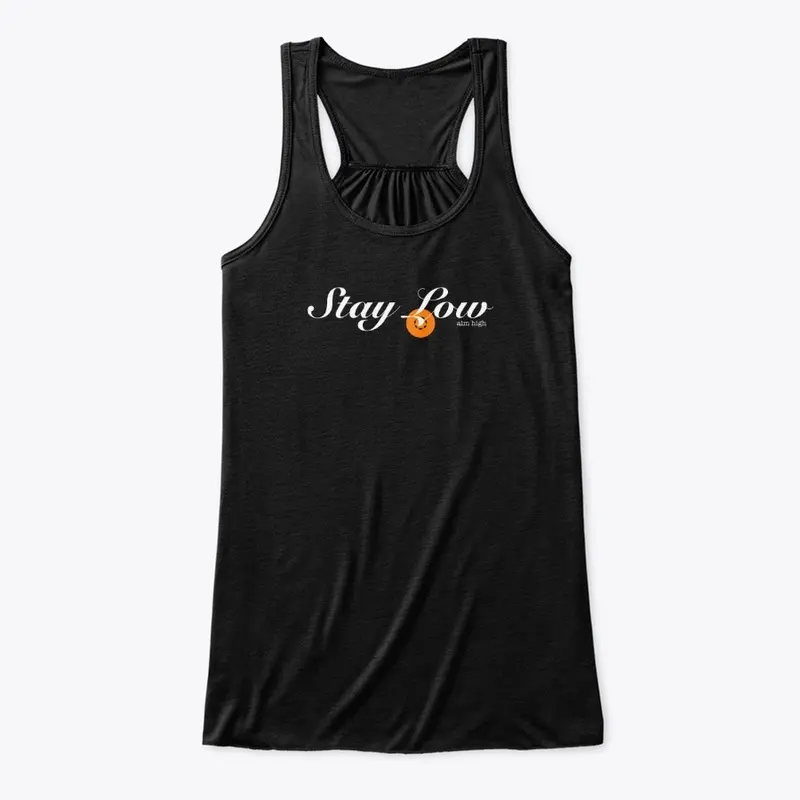 Stay Low Women's tank. 